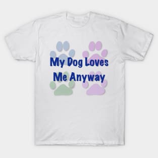 My Dog Loves Me T-Shirt